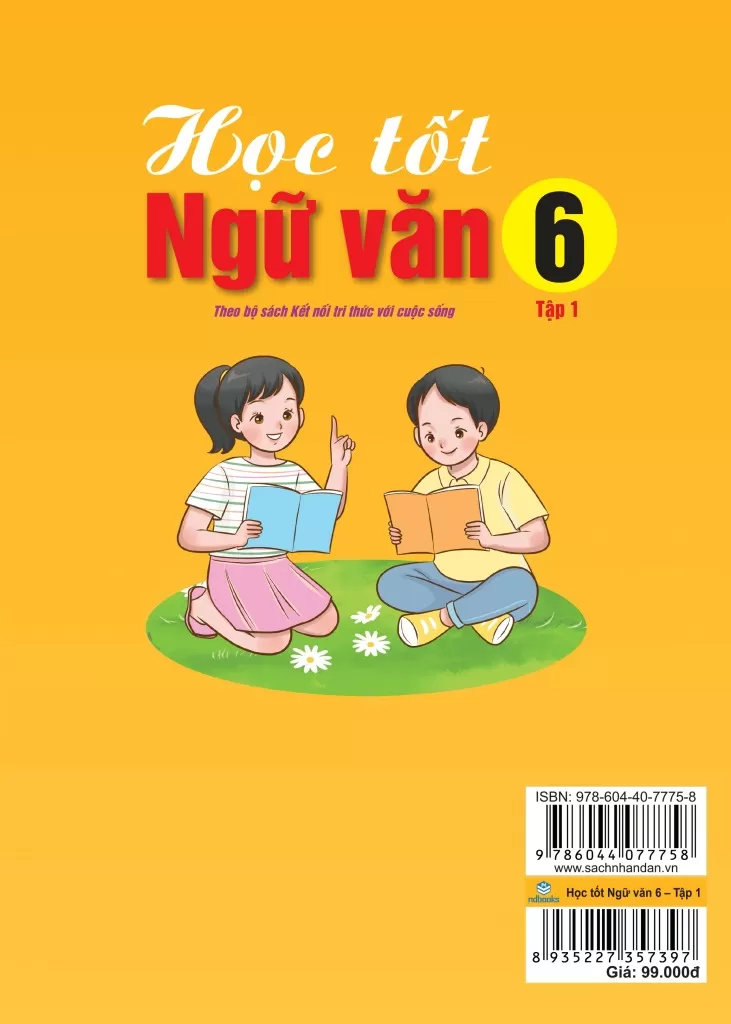 HỌC TỐT NGỮ VĂN LỚP 6 - TẬP 1 (Bám sát SGK Kết nối tri thức)